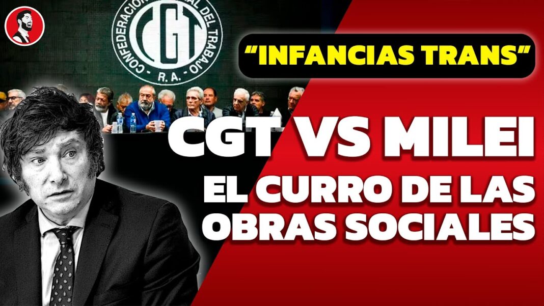 Milei le corta el curro a los sindicatos con las OBRAS SOCIALES | El miedo de la CGT con el DNU