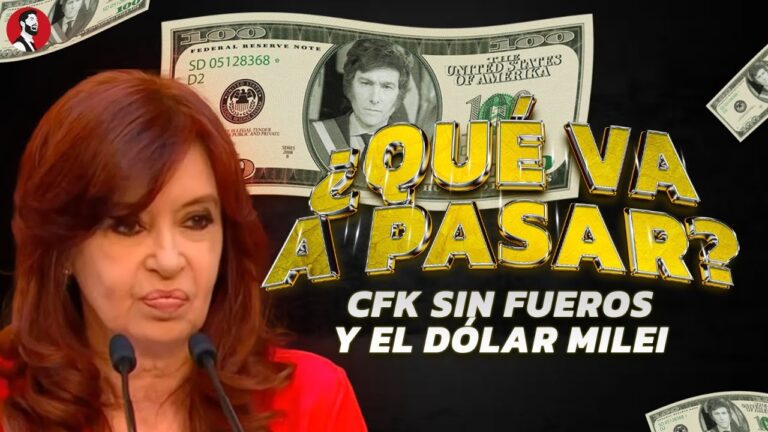 ÉPOCA MILEI: Cristina Kirchner sin fueros y… ¿A cuanto se va el dólar? | Lo que tenés que saber