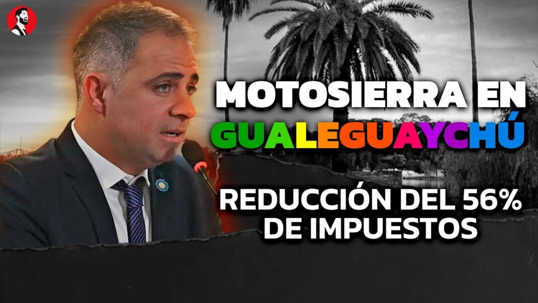 MOTOSIERRA | Intendente de Gualeguaychú ELIMINÓ impuestos y RECORTÓ la planta política