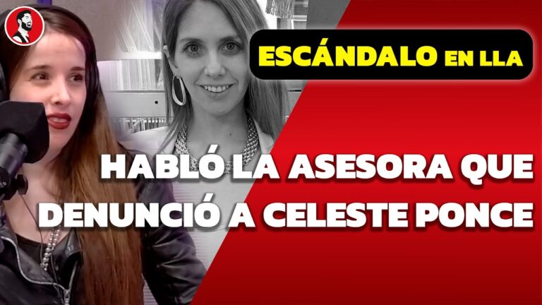 Habló la asesora que denunció a la DIPUTADA CHORRA de La Libertad Avanza, Celeste Ponce